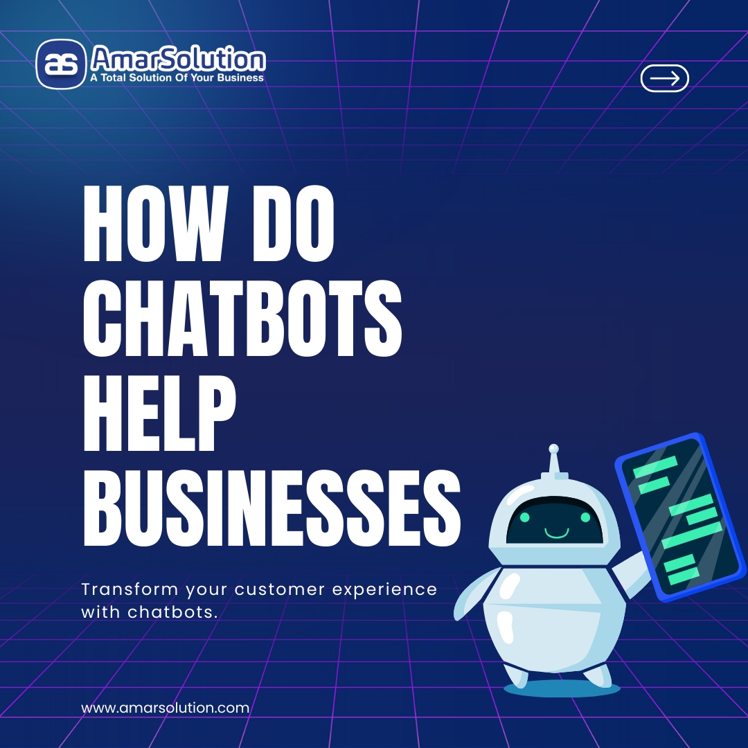 How Do Chatbots Help Businesses, chatbots for businesses, AI chatbots, chatbot benefits, 24/7 customer support, lead generation with chatbots, chatbot cost savings, AI-powered chatbots, chatb